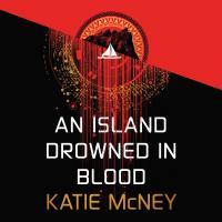 An Island Drowned in Blood