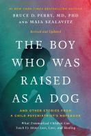 The Boy Who Was Raised as a Dog